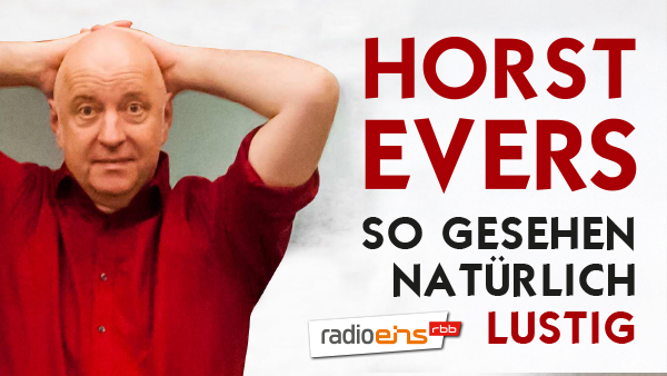 HORST EVERS - So gesehen natürlich lustig