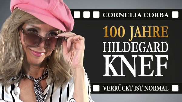 100 Jahre Hildegard Knef - Verrückt ist normal - Konzertshow mit Cornelia Cobra