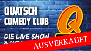 QUATSCH COMEDY CLUB – Die Live Show zu Gast in Bad Saarow