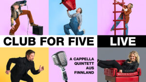 CLUB FOR FIVE – a-cappella-Quintett aus Finnland
