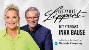 LEUTE BEI LIPPERT exklusiv im Theater am See